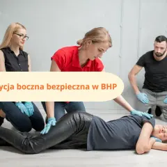Dlaczego pozycja boczna jest bezpieczna i ratuje życie w kryzysie