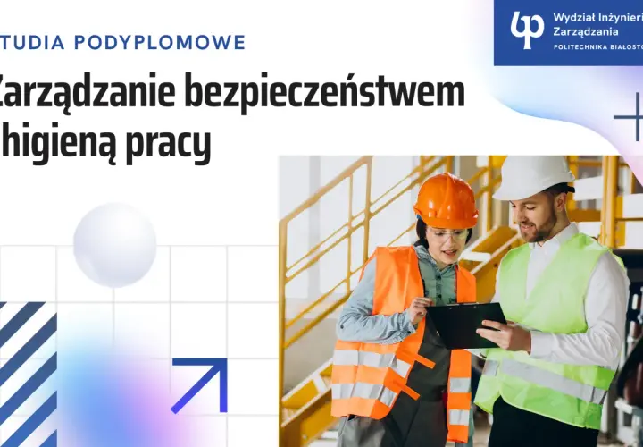 Studia podyplomowe BHP: Zarządzanie bezpieczeństwem i higieną pracy. Dwóch pracowników w kamizelkach odblaskowych i kaskach analizuje dokumenty.