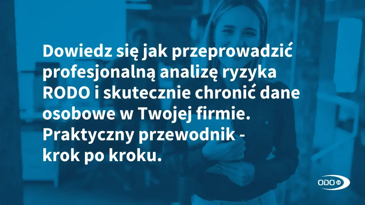 Profesjonalna analiza ryzyka RODO i ochrona danych osobowych w firmie. Praktyczny przewodnik krok po kroku.